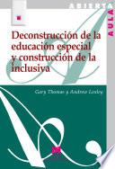 libro Deconstrucción De La Educación Especial Y Construcción De La Inclusiva
