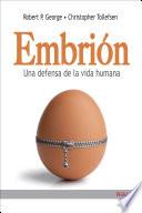 libro Embrión : Una Defensa De La Vida Humana