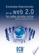 libro Estrategias Empresariales En La Web 2.0. Las Redes Sociales Online