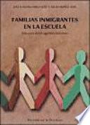 libro Familias Inmigrantes En La Escuela