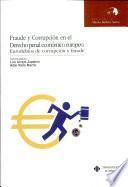 libro Fraude Y Corrupción En El Derecho Penal Económico Europeo