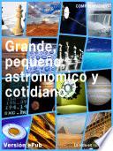 libro Grande, Pequeño, Astronómico Y Cotidiano