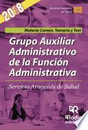 libro Grupo Auxiliar Administrativo De La Función Administrativa. Servicio Aragonés De Salud. Materia Común. Temario Y Test