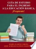 libro Guía De Estudio Para El Ingreso A La Educación Básica