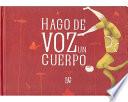 libro Hago De Voz Un Cuerpo