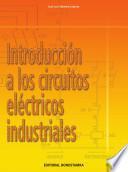 libro Introducción A Los Circuitos Eléctricos Industriales.