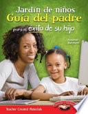 libro Jardin De Ninos Guia Del Padre Para El Exito De Su Hijo (spanish Version)