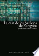 libro La Casa De Los Azulejos De Zaragoza
