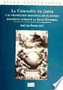 libro La Compañía De Jesús Y Su Proyección Mediática En El Mundo Hispánico Durante La Edad Moderna