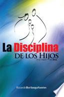 libro La Disciplina De Los Hijos