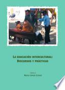 libro La Educación Intercultural: Discursos Y Prácticas