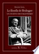 libro La Filosofía De Heidegger. Un Nuevo Oscurantismo
