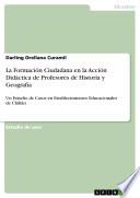 libro La Formación Ciudadana En La Acción Didáctica De Profesores De Historia Y Geografía
