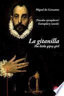 libro La Gitanilla/the Little Gipsy Girl (edición Bilingüe/bilingual Edition)