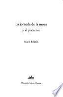 libro La Jornada De La Mona Y El Paciente/ The Journal Of The Monkey And The Patient