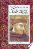 libro La Sabiduria De San Francisco De Asis / The Wisdom Of St. Francis Of De Assisi