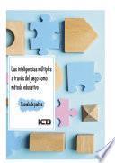 libro Las Inteligencias Múltiples A Través Del Juego Como Método Educativo