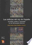 libro Las Milicias Del Rey De España