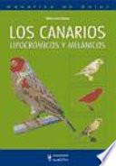 libro Los Canarios Lipocrómicos Y Melánicos