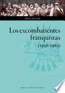 libro Los Excombatientes Franquistas (1936 1965)
