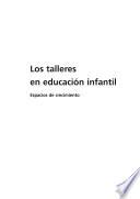 libro Los Talleres En Educación Infantil