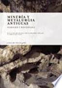 libro Minería Y Metalurgia Antiguas