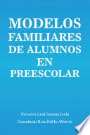 libro Modelos Familiares De Alumnos En Preescolar