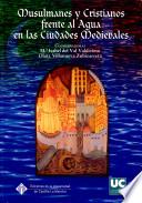 libro Musulmanes Y Cristianos Frente Al Agua En Las Ciudades Medievales
