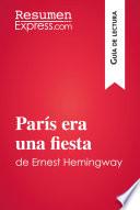 libro París Era Una Fiesta De Ernest Hemingway (guia De Lectura)