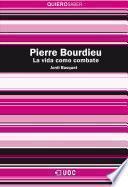 libro Pierre Bourdieu. La Vida Como Combate