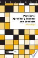 libro Profcasts: Aprender Y Enseñar Con Podcasts