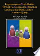 libro Programa Para La Orientación Familiar En Competencias Adaptativas Mediante La Escenificación Lectora A Través Del Juego