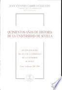 libro Quinientos Años De Historia De La Universidad De Sevilla