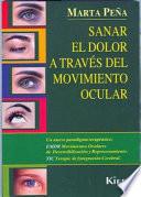 libro Sanar El Dolor A Traves Del Movimiento Ocular
