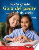 libro Sexto Grado Guía Del Padre Para El éxito De Su Hijo (sixth Grade Parent Guide For Your Chi
