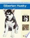 libro Siberian Husky : Nuevas Guías Perros De Raza