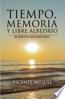 libro Tiempo, Memoria Y Libre Albedrío. 50 Breves Reflexiones