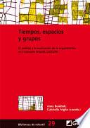 libro Tiempos, Espacios Y Grupos.