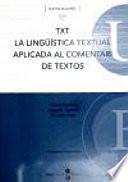 libro Txt, La Lingüística Textual Aplicada Al Comentari De Textos