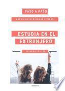 libro Una Guía Para Estudiar En El Extranjero: Paso A Paso.