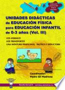 libro Unidades Didácticas De Educación Física Para Educación Infantil (0 3 Años) Vol.iii