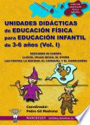 libro Unidades Didácticas De Educación Física Para Educación Infantil (3 6 Años) Vol.i