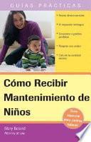 libro Como Recibir Manutencion De Ninos/ How To Receive Child Support