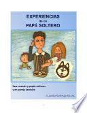 libro Experiencias De Un Papá Soltero