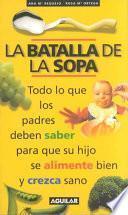 libro La Batalla De La Sopa/the Battle Of The Soup