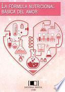 libro La Fórmula Nutricional Básica Del Amor