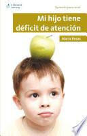 libro Mi Hijo Tiene Deficit De Atencion / My Son Has Attention Deficit Disorder