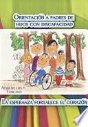 libro Orientación A Padres De Hijos Con Discapacidad
