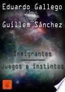 libro 10 Inmigrantes/juegos E Instintos