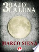 libro 3 Bajo La Luna